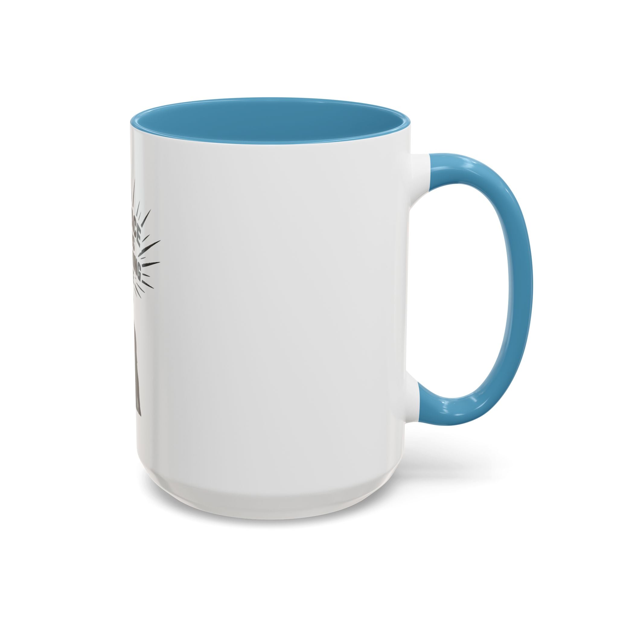 My Peace Means Everything To Me Coffee Mug