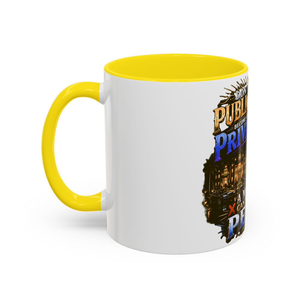 Inspirational Peace Quote Coffee Mug — "Don't Let Your Public Success...Private Pain" Accent Mug