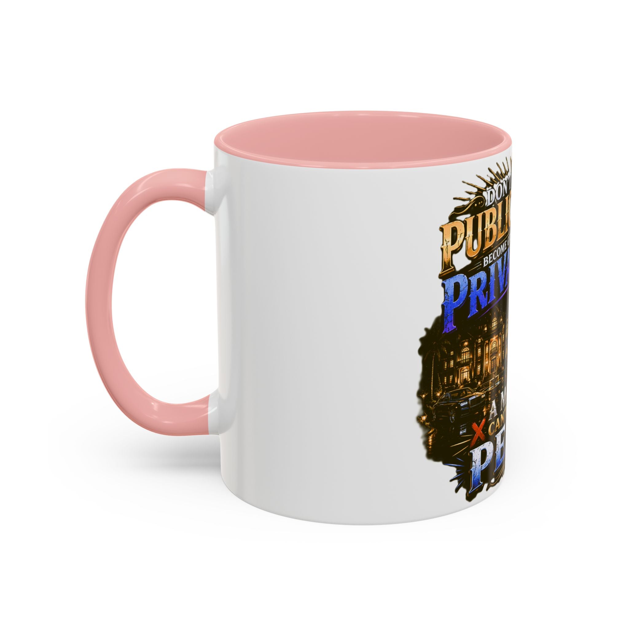 Inspirational Peace Quote Coffee Mug — "Don't Let Your Public Success...Private Pain" Accent Mug