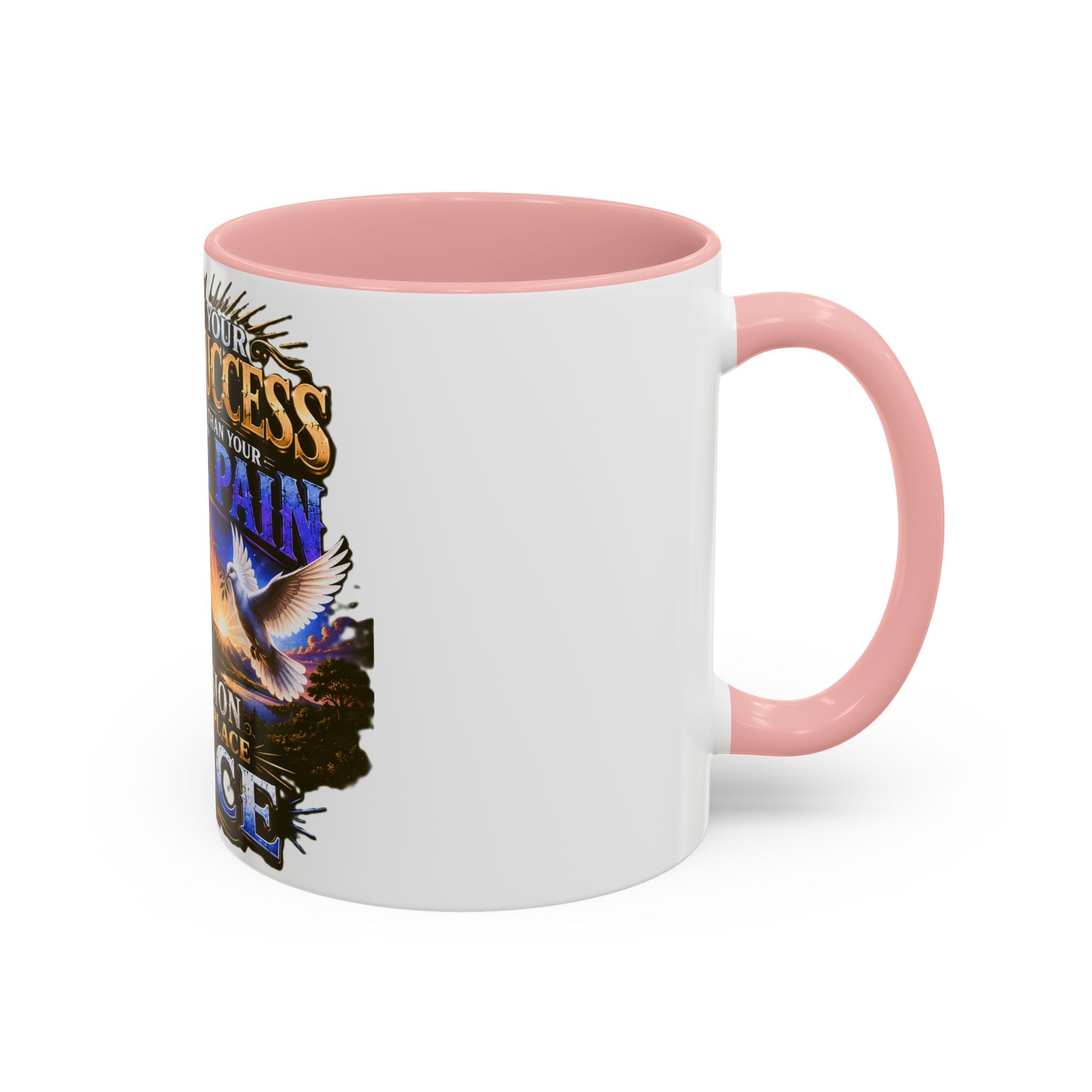 Inspirational Peace Quote Coffee Mug — "Don't Let Your Public Success...Private Pain" Accent Mug
