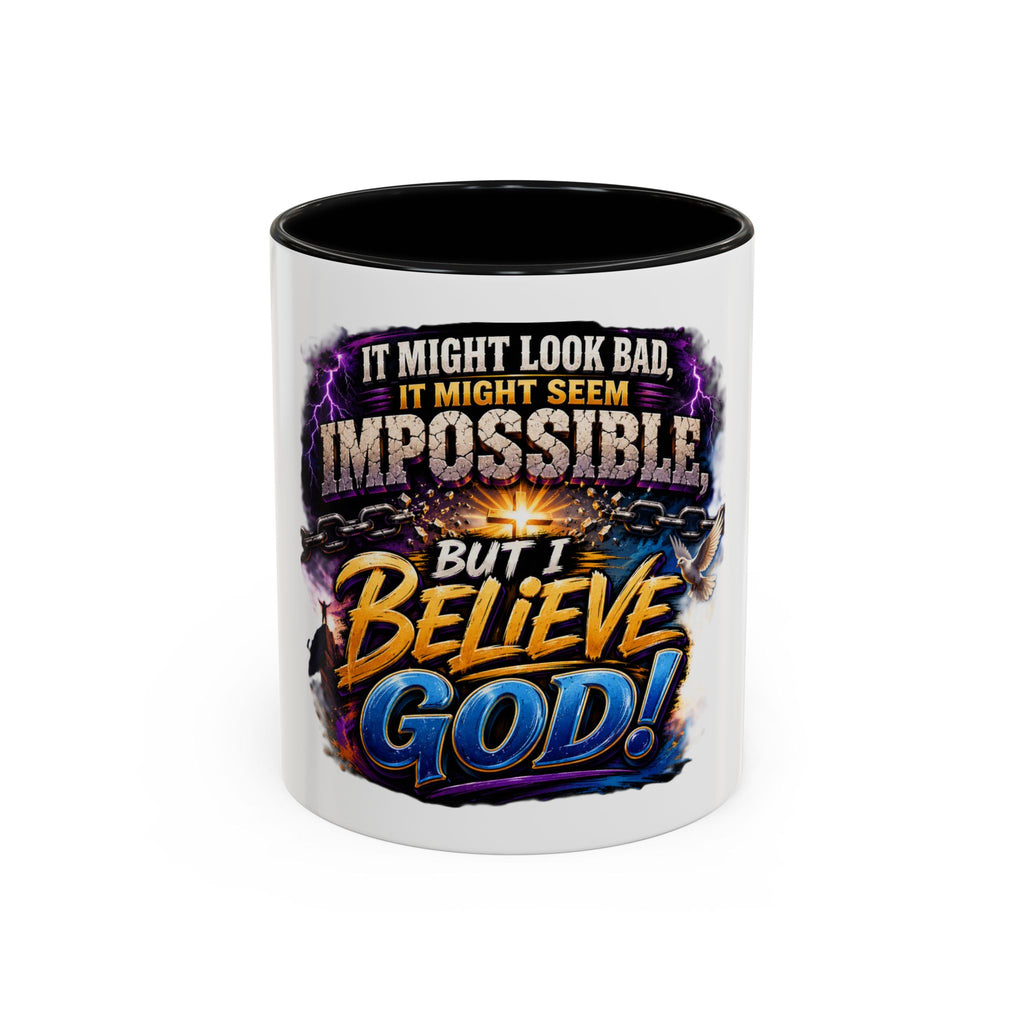 Believe God Coffee Mug — Inspirational Christian Faith Accent Mug (11/15oz)