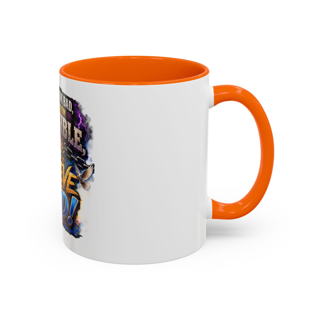 Believe God Coffee Mug — Inspirational Christian Faith Accent Mug (11/15oz)